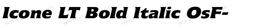 Icone LT Bold Italic OsF字体转换